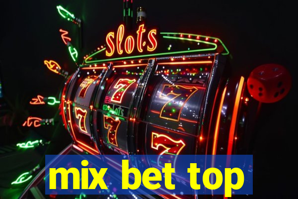 mix bet top